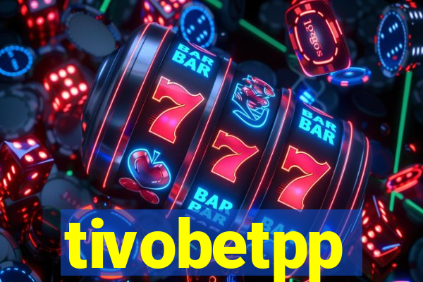 tivobetpp