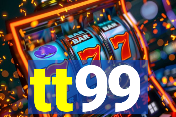 tt99