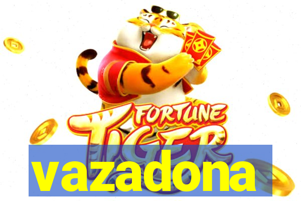 vazadona