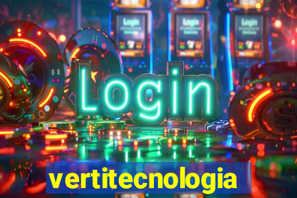 vertitecnologia