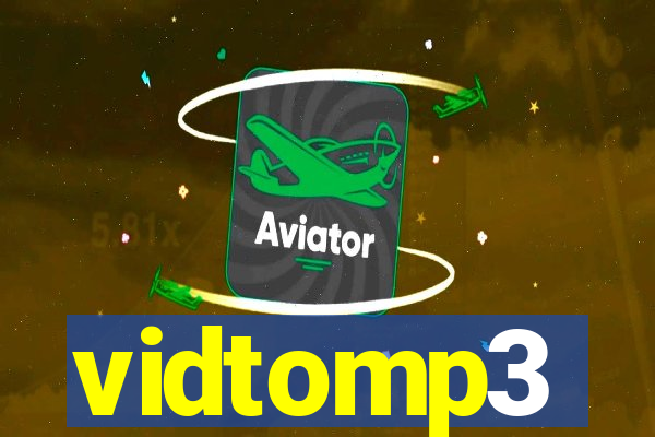 vidtomp3